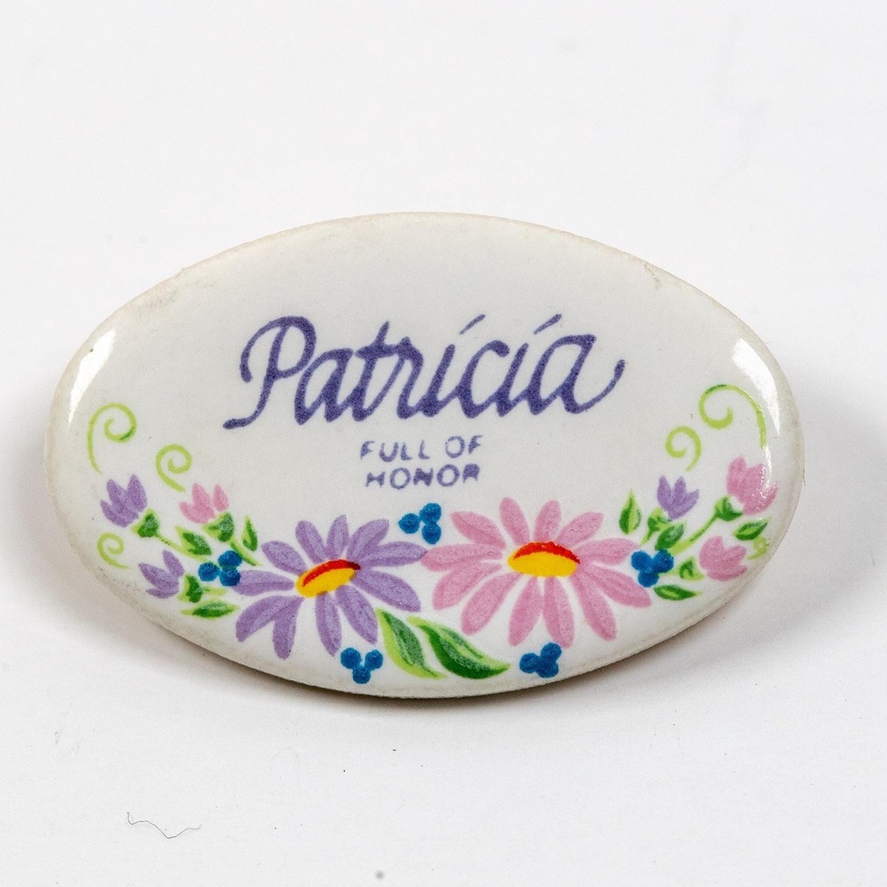 Patricia Full of Honor Name Brooch Ceramic Floral Hand Painted Vintage Pin White